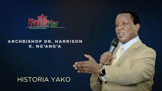 Harrison K. Ng'ang'a - Historia Yako