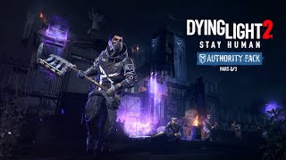 【PS4/PS5】『ダイイングライト2 ステイ ヒューマン』無料DLC 「Authority」パックトレーラー