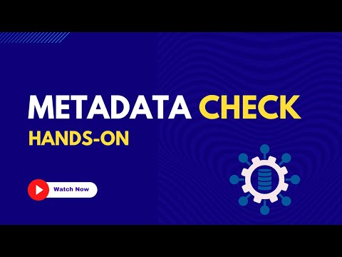 Meta Data Check | Hands on