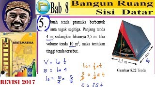 5. sebuah tenda pramuka berbentuk prisma tegak segitiga. panjang 4 m,
sedangkan lebarnya 2,5 m. jika volume 10 m3, maka tentukan tinggi
ter...