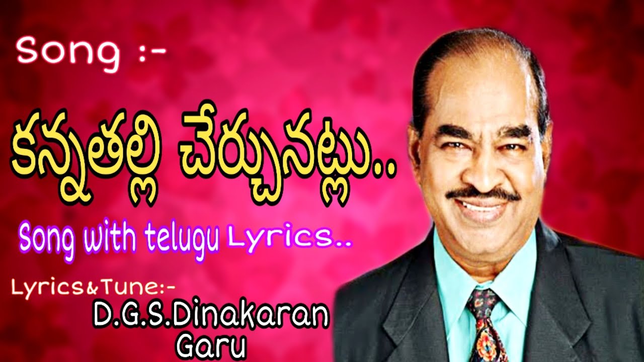 Kanna thalli cherchunatlu Song with telugu lyrics  DrDGSDinakaran songs