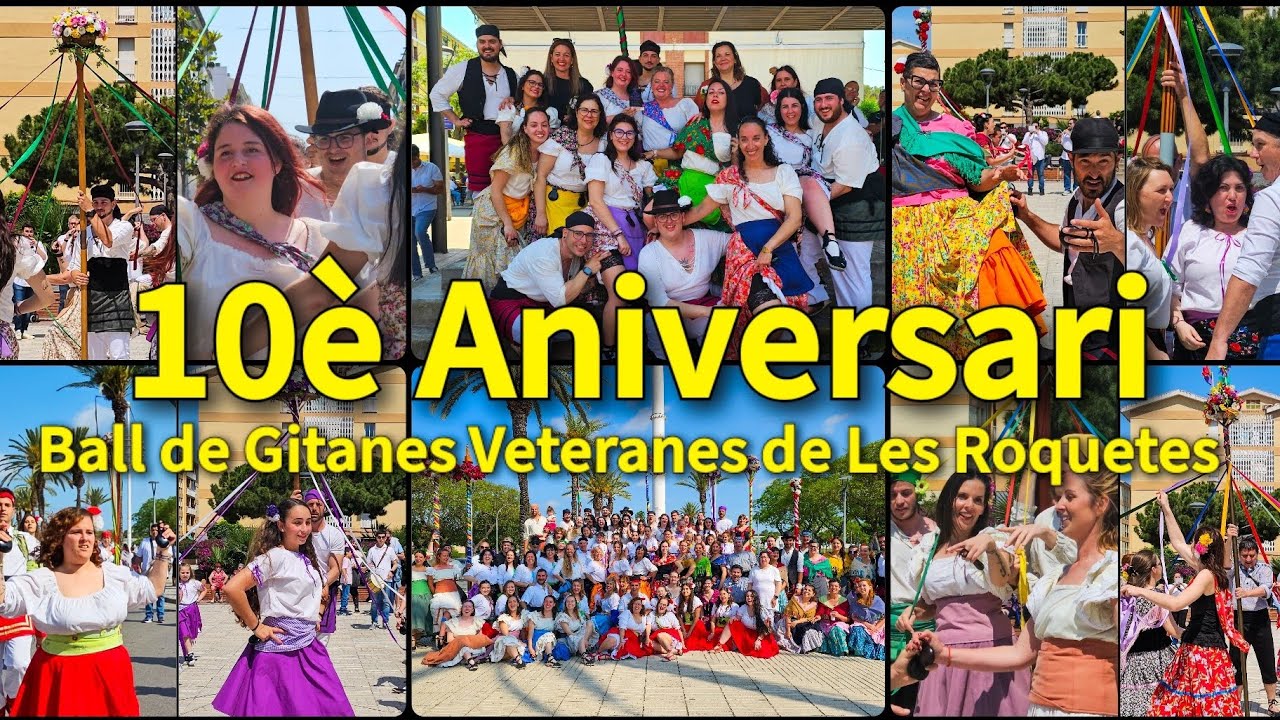 10è Aniversari Ball de Gitanes Veteranes de Les Roquetes