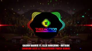 #TBT2015 Calvin Harris ft. Ellie Goulding - Outside (Hudson Leite & Thaellysson Pablo Remix)