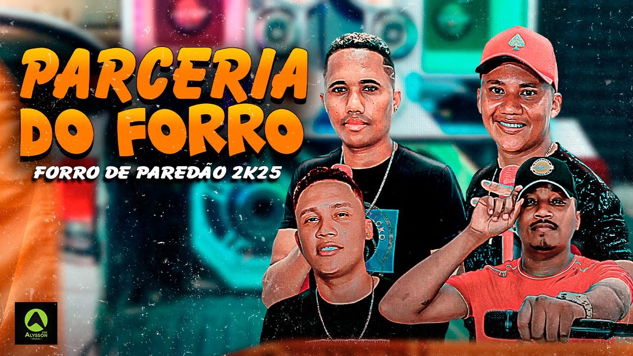 FORRO DE PAREDÃO 2K25 - PARCERIA DO FORRÓ - MÉDIOS GRAVES REPIQUES ALTERADOS CAIXA TREMENDO