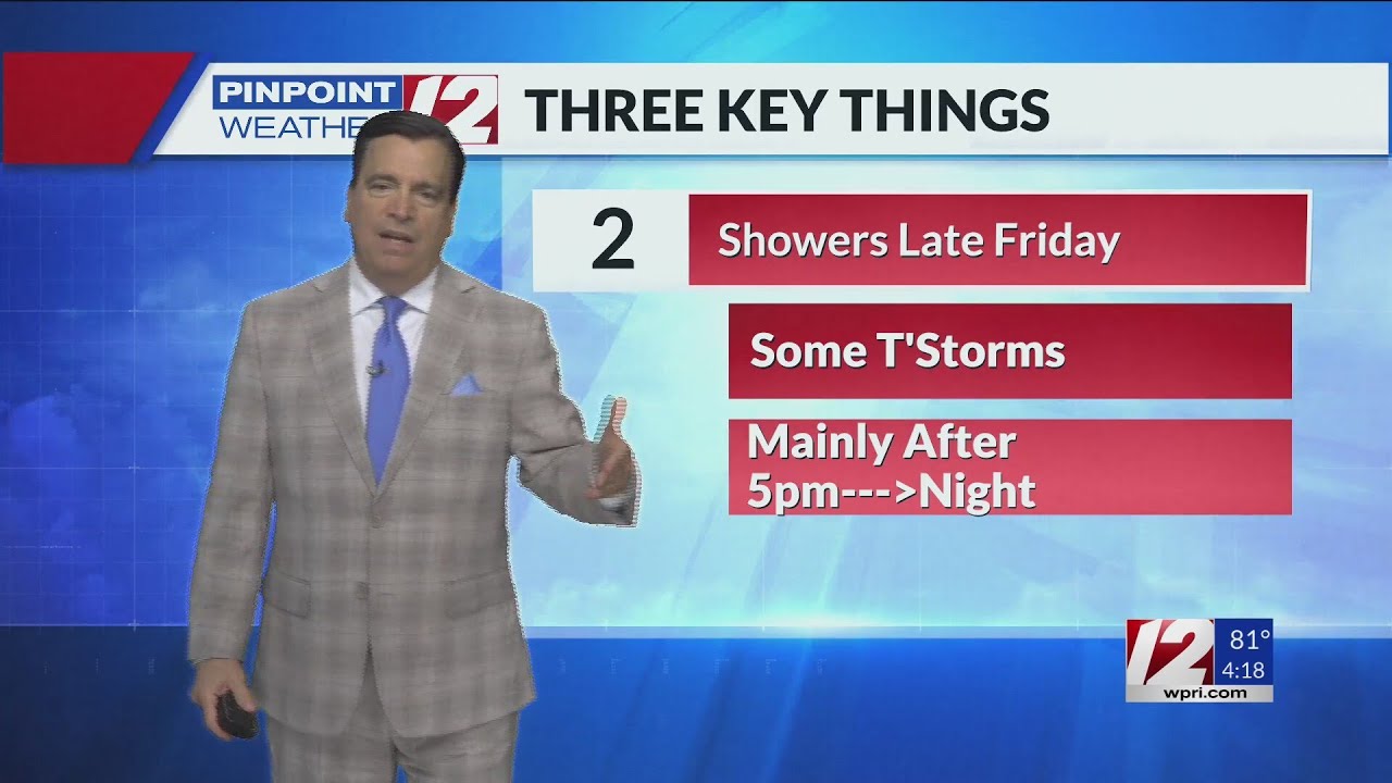 WPRI 12 Weather Now 6/313/24 Showers/Thunder Late Friday - YouTube