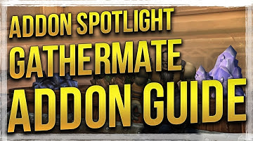WoW: Gathermate2 & Gathermate2_Data Addon Spotlight Guide