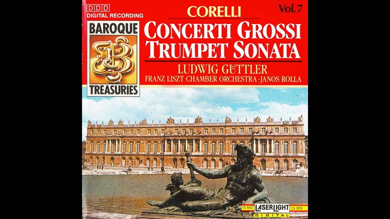 Baroque Treasuries: Corelli - Concerti Grossi and Trumpet Sonata 