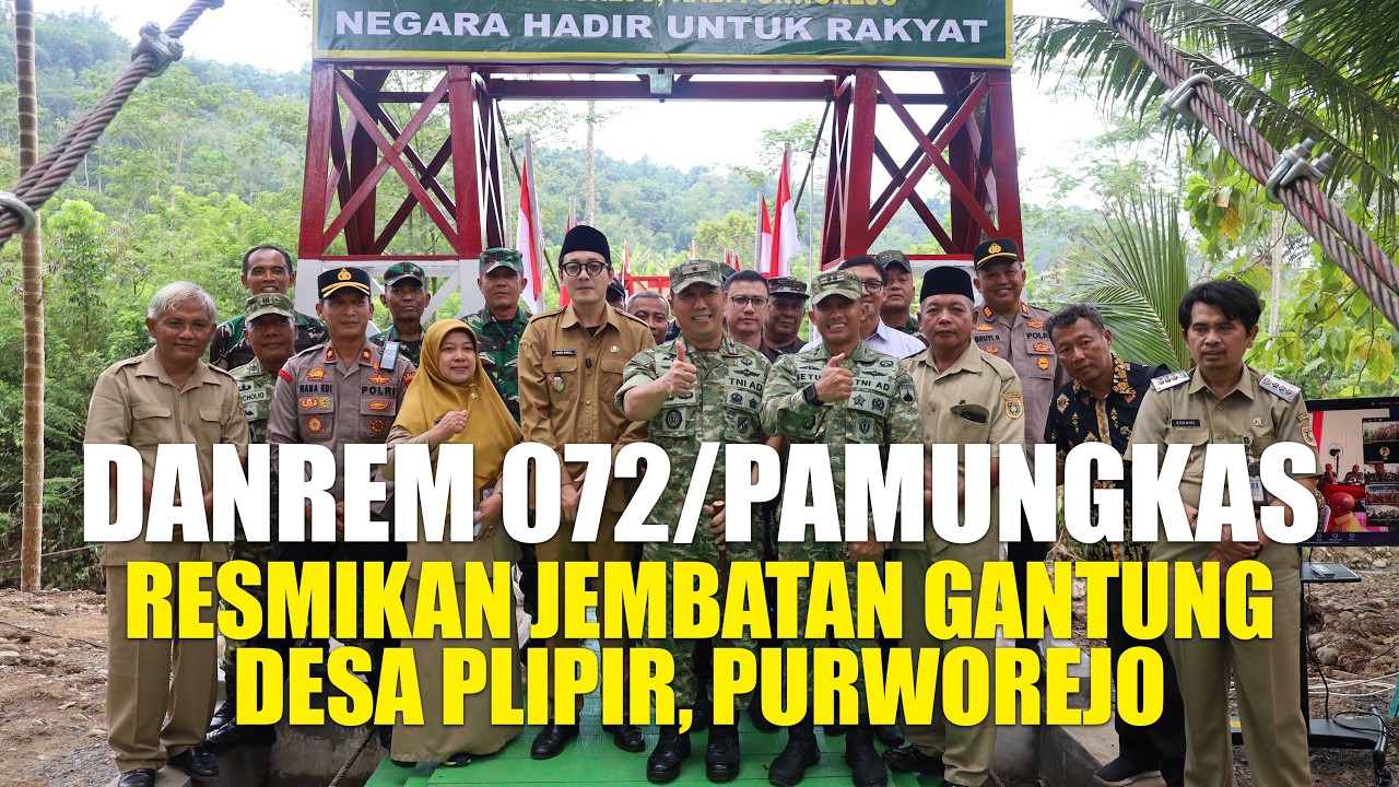 PERESMIAN JEMBATAN GANTUNG DESA PLIPIR, PURWOREJO
