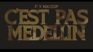 F-ONE - C'EST PAS MEDELLIN - FEAT MIKEZUP ( VIDEOCLIP OFFICIEL )