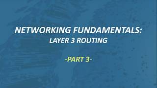 5.Layer 3 Routing - Part3