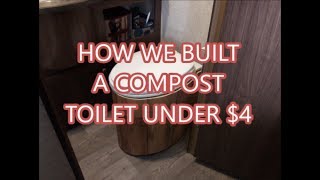 How We Built A Compost Toilet Under $4 + Reclaimed Materials  (Subtitles/CC) | Fancy Free RV