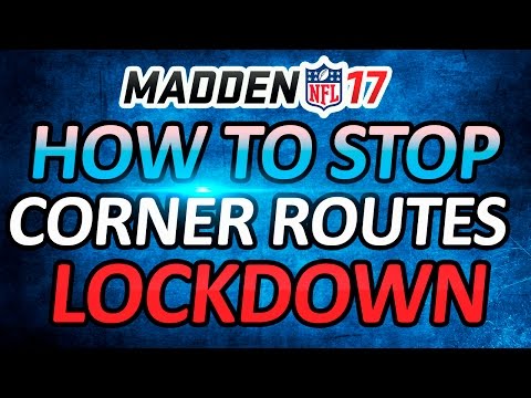 MADDEN 17 DEFENSIVE TIPS!!! - HOW TO STOP CORNER ROUTES!!! - GUARD CORNER ROUTES DOWNFIELD!!!