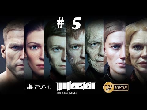 Wolfenstein : The New Order PS4 HD Walkthrough / Bölüm 5 : Tekerlek ve Ekibi