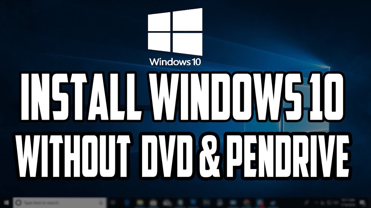 How To Install Windows 10 OS Without Any DVD or Pendrive - YouTube