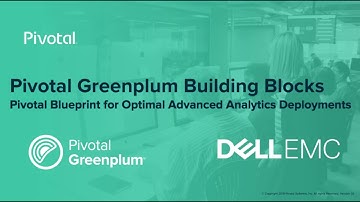 Introduction to Greenplum Building Blocks (Dell Technologies)