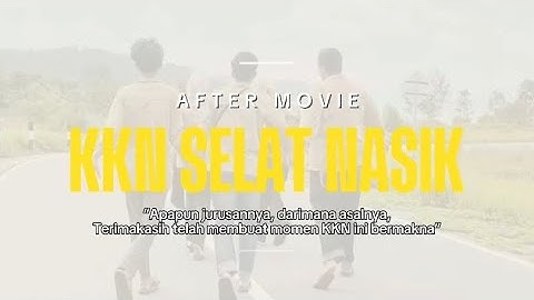 VIDEO RECAP KKN KEDISINIAN BERDAMPAK DESA SELAT NASIK 2025| UNIVERSITAS MUHAMMADIYAH BANGKA BELITUNG