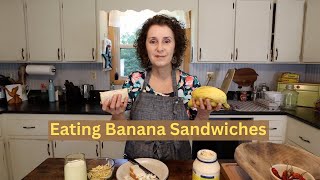 Eating Banana Sandwiches in Appalachia