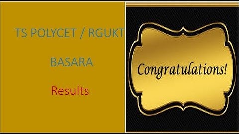 TS POLYCET-2021 RESULTS || RGUKT BASARA