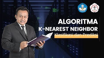 Algoritma KNearest Neighbor KNN  Klasifikasi dan Prediksi pada Data Mining