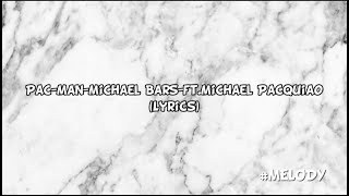 Michael Bars-Pac-Man ft.Michael Pacquiao(Lyrics)