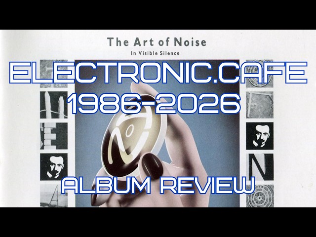 ART OF NOISE: IN VISIBLE SILENCE at 40: When Sampling Changed