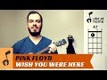 Pink Floyd - Wish You Were Here | Ukulele tutorial