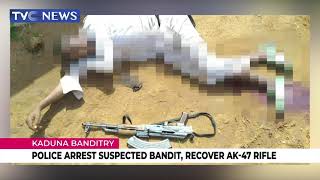 Kaduna Security: Police Arrest Suspected Bandit, Recover AK 47 Rifle