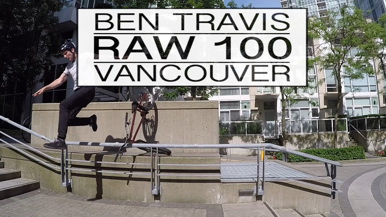 Ben Travis - Raw 100 - Vancouver