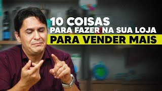 10 things to DO IN YOUR PET SHOP NOW and SELL MORE | Ricardo de Oliveira