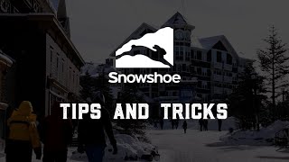 Snowshoe Tips and Tricks