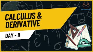 Calculus & Derivative l Day l 8
