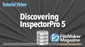 FileMaker Tutorial - InspectorPro 5 Overview