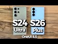 OneUI 8.5 - Samsung Galaxy S24 Ultra vs Samsung Galaxy S26 Plus