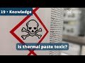 Is thermal paste toxic?