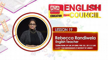 ADA DERANA EDUCATION ENGLISH COUNCIL | LESSON 19