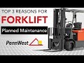 Forklift planned maintenance  top 3 reasons pennwest