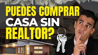 Puedes COMPRAR CASA sin REALTOR?🤔🏡 / MARCOSTV