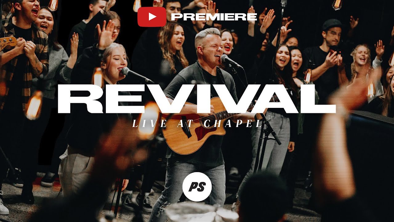 REVIVAL   Live At Chapel  Planetshakers YouTube Premiere