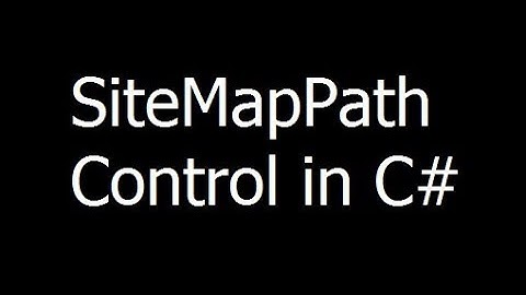 SiteMapPath Control in ASP.NET - Sitemap Example