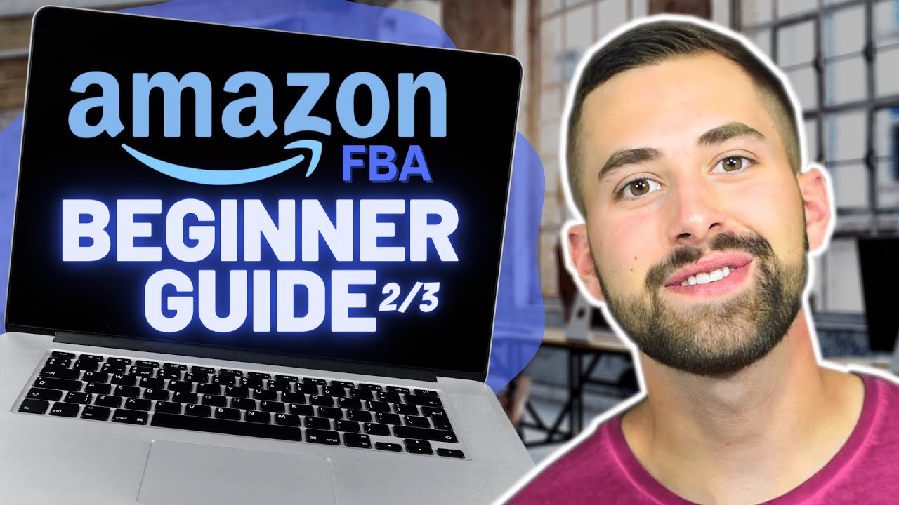How To Sell on Amazon FBA Step-By-Step Tutorial for BEGINNERS | Part 2/ ...
