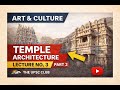 Temple Architecture in India | Lecture 3 (Part 2) | Art &amp; Culture for UPSC  #upsc2026 #cdsanswerkey