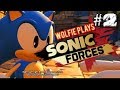 Straight Outta Mania! | Sonic Forces PART 2