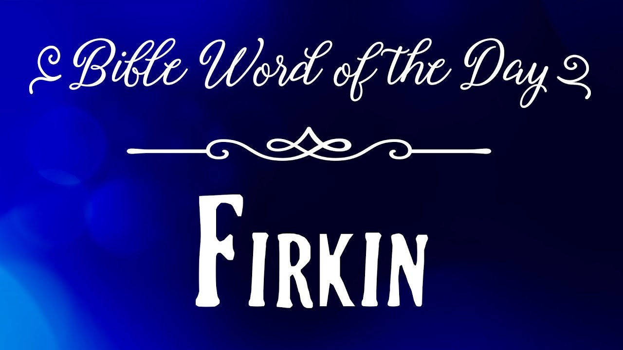 How To Pronounce Bible Names The Bible Word of the Day Firkin YouTube
