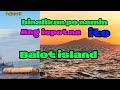 Ep8 Sarangani bay Balot island#buhaymangingisda