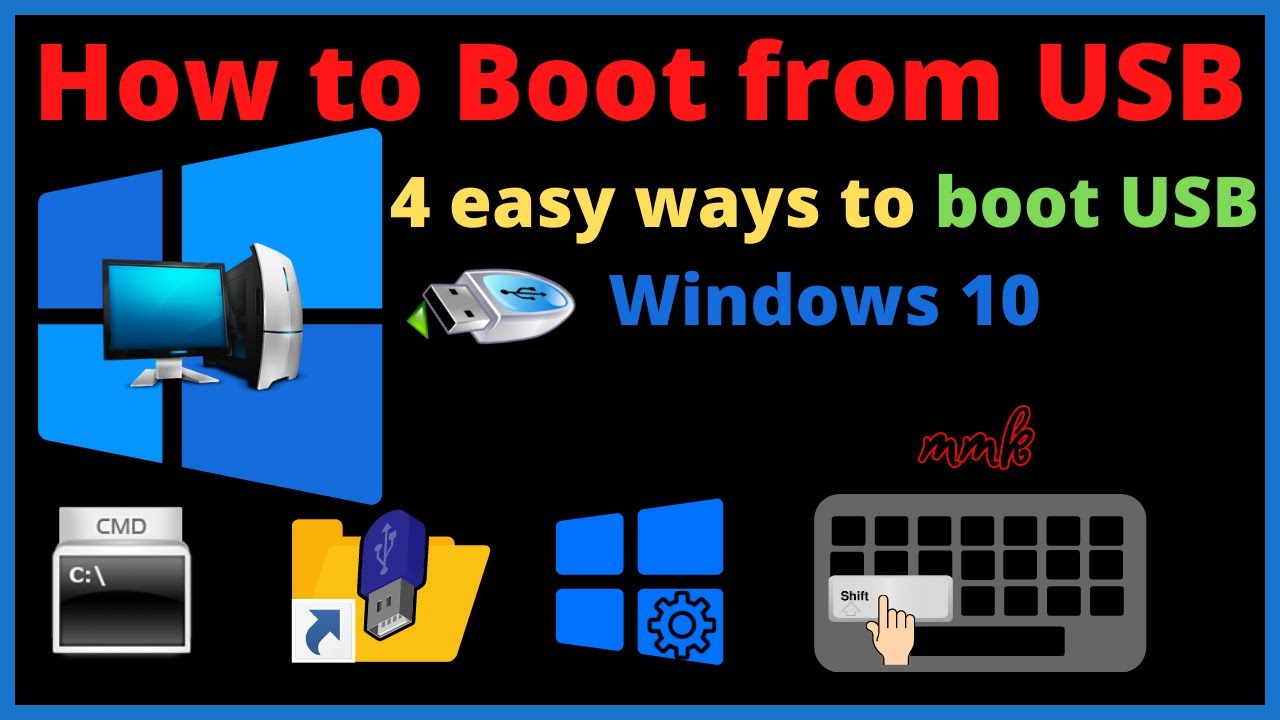 How to Boot from USB - 4 easy ways to boot USB Windows 10 - YouTube