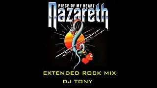 Nazareth - Piece of My Heart (Extended Rock Mix - DJ Tony)