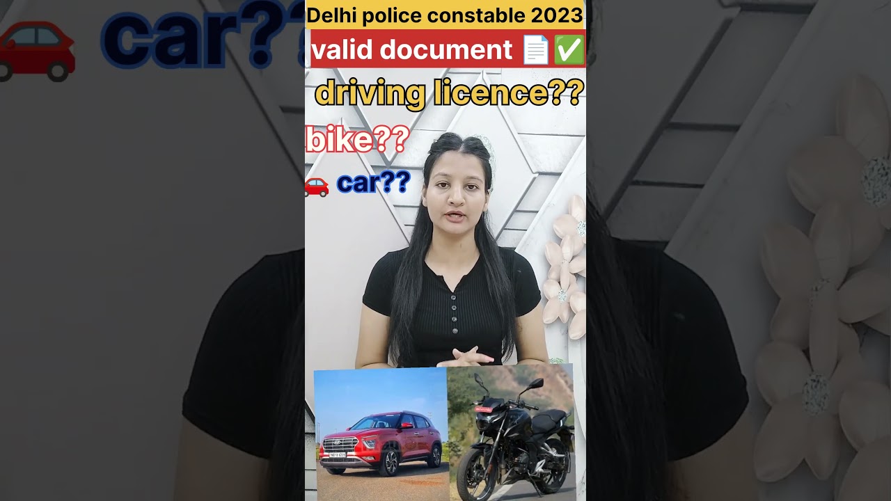 Delhi police constable 2023👮‍♂️//valid licence 🪪✅//car या bike???