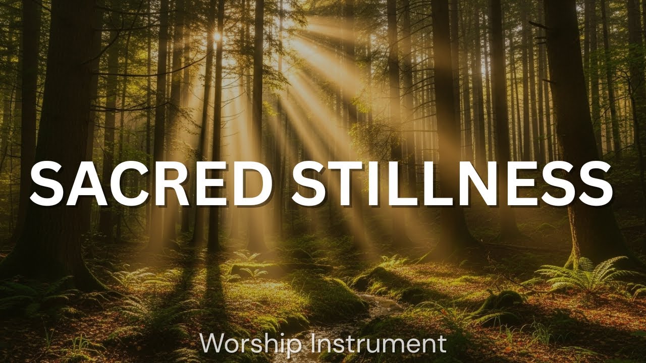 Sacred Stillness - Soothing Worship Instrumental for Prayer, Devotion, and Meditation