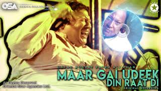 Maar Gai Udeek Din Raat Di | Nusrat Fateh Ali Khan | complete full version | OSA Worldwide
