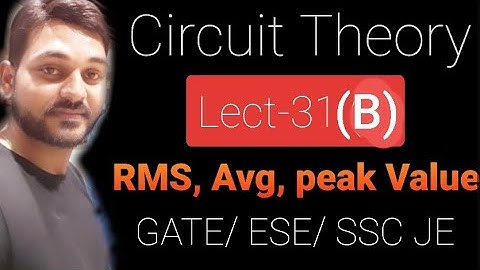 Lect-31(B) || RMS Value, Avg value || Ac Analysis || SSC JE | RRB JE| RSEB| UPPCL | PSU